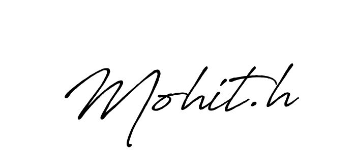 Design your own signature with our free online signature maker. With this signature software, you can create a handwritten (Antro_Vectra_Bolder) signature for name Mohit.h. Mohit.h signature style 7 images and pictures png