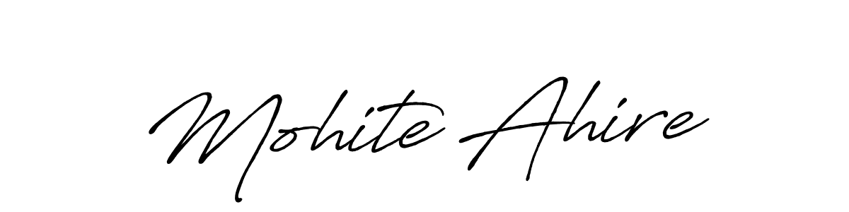 How to make Mohite Ahire signature? Antro_Vectra_Bolder is a professional autograph style. Create handwritten signature for Mohite Ahire name. Mohite Ahire signature style 7 images and pictures png