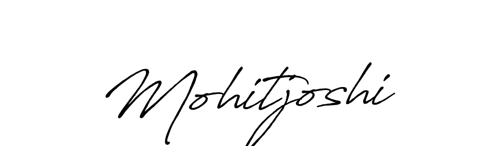 How to make Mohitjoshi name signature. Use Antro_Vectra_Bolder style for creating short signs online. This is the latest handwritten sign. Mohitjoshi signature style 7 images and pictures png