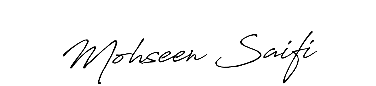 Design your own signature with our free online signature maker. With this signature software, you can create a handwritten (Antro_Vectra_Bolder) signature for name Mohseen Saifi. Mohseen Saifi signature style 7 images and pictures png