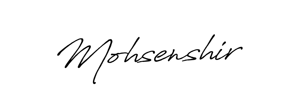Use a signature maker to create a handwritten signature online. With this signature software, you can design (Antro_Vectra_Bolder) your own signature for name Mohsenshir. Mohsenshir signature style 7 images and pictures png