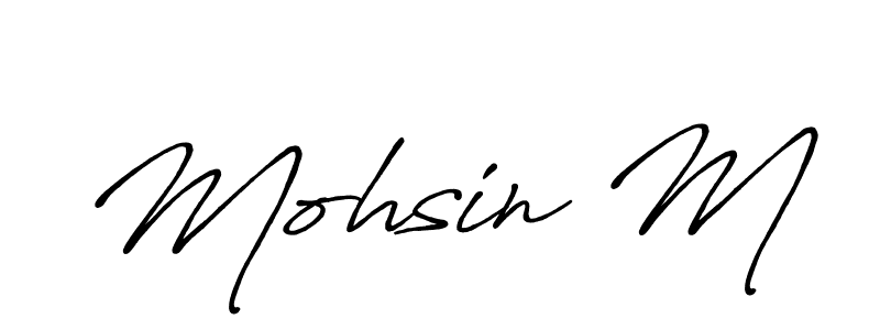 Use a signature maker to create a handwritten signature online. With this signature software, you can design (Antro_Vectra_Bolder) your own signature for name Mohsin M. Mohsin M signature style 7 images and pictures png