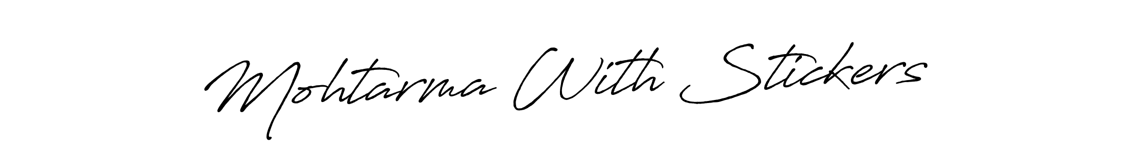 Also we have Mohtarma With Stickers name is the best signature style. Create professional handwritten signature collection using Antro_Vectra_Bolder autograph style. Mohtarma With Stickers signature style 7 images and pictures png