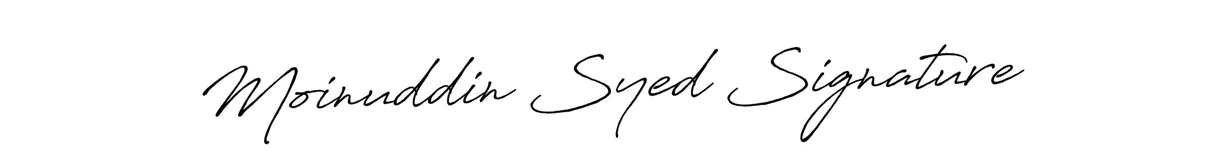 How to make Moinuddin Syed Signature signature? Antro_Vectra_Bolder is a professional autograph style. Create handwritten signature for Moinuddin Syed Signature name. Moinuddin Syed Signature signature style 7 images and pictures png