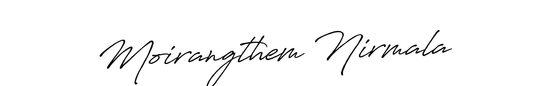 Also we have Moirangthem Nirmala name is the best signature style. Create professional handwritten signature collection using Antro_Vectra_Bolder autograph style. Moirangthem Nirmala signature style 7 images and pictures png