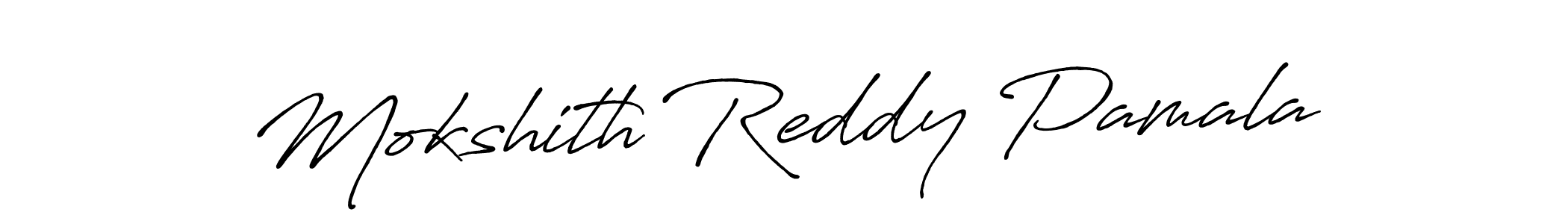 Make a beautiful signature design for name Mokshith Reddy Pamala. With this signature (Antro_Vectra_Bolder) style, you can create a handwritten signature for free. Mokshith Reddy Pamala signature style 7 images and pictures png