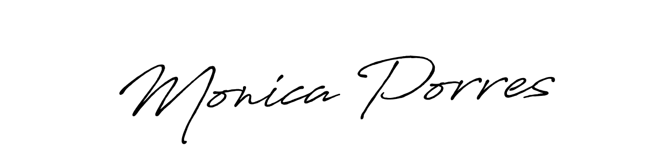 You should practise on your own different ways (Antro_Vectra_Bolder) to write your name (Monica Porres) in signature. don't let someone else do it for you. Monica Porres signature style 7 images and pictures png