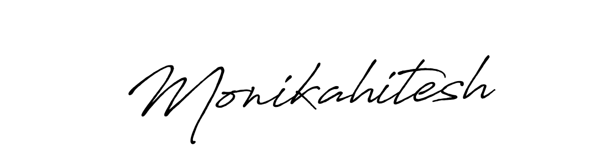 Monikahitesh stylish signature style. Best Handwritten Sign (Antro_Vectra_Bolder) for my name. Handwritten Signature Collection Ideas for my name Monikahitesh. Monikahitesh signature style 7 images and pictures png