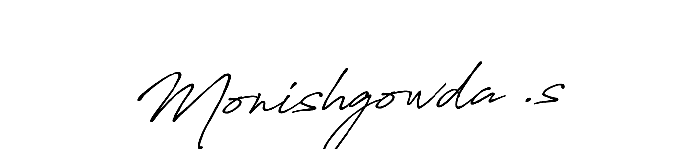 Make a beautiful signature design for name Monishgowda .s. With this signature (Antro_Vectra_Bolder) style, you can create a handwritten signature for free. Monishgowda .s signature style 7 images and pictures png