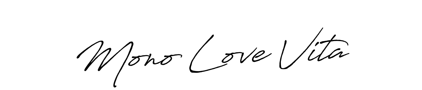 Create a beautiful signature design for name Mono Love Vita. With this signature (Antro_Vectra_Bolder) fonts, you can make a handwritten signature for free. Mono Love Vita signature style 7 images and pictures png