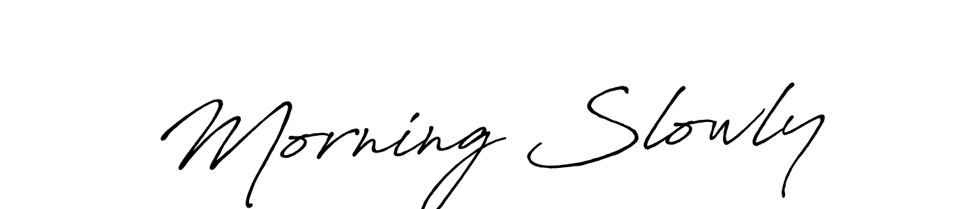 Make a beautiful signature design for name Morning Slowly. Use this online signature maker to create a handwritten signature for free. Morning Slowly signature style 7 images and pictures png