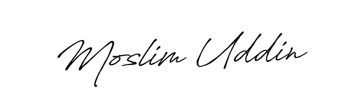 Design your own signature with our free online signature maker. With this signature software, you can create a handwritten (Antro_Vectra_Bolder) signature for name Moslim Uddin. Moslim Uddin signature style 7 images and pictures png