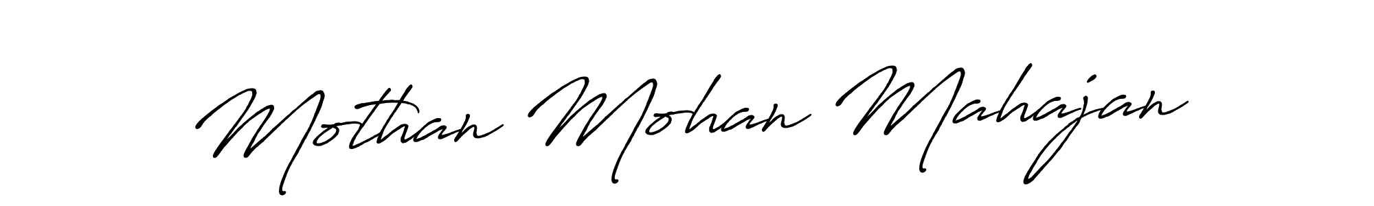 You should practise on your own different ways (Antro_Vectra_Bolder) to write your name (Mothan Mohan Mahajan) in signature. don't let someone else do it for you. Mothan Mohan Mahajan signature style 7 images and pictures png