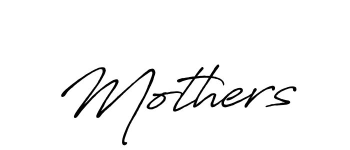 Create a beautiful signature design for name Mothers. With this signature (Antro_Vectra_Bolder) fonts, you can make a handwritten signature for free. Mothers signature style 7 images and pictures png
