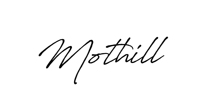 You should practise on your own different ways (Antro_Vectra_Bolder) to write your name (Mothill) in signature. don't let someone else do it for you. Mothill signature style 7 images and pictures png