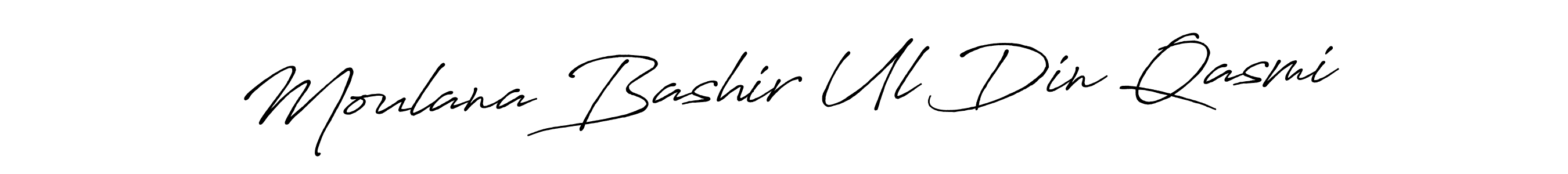 Antro_Vectra_Bolder is a professional signature style that is perfect for those who want to add a touch of class to their signature. It is also a great choice for those who want to make their signature more unique. Get Moulana Bashir Ul Din Qasmi name to fancy signature for free. Moulana Bashir Ul Din Qasmi signature style 7 images and pictures png