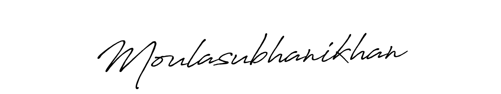 Create a beautiful signature design for name Moulasubhanikhan. With this signature (Antro_Vectra_Bolder) fonts, you can make a handwritten signature for free. Moulasubhanikhan signature style 7 images and pictures png