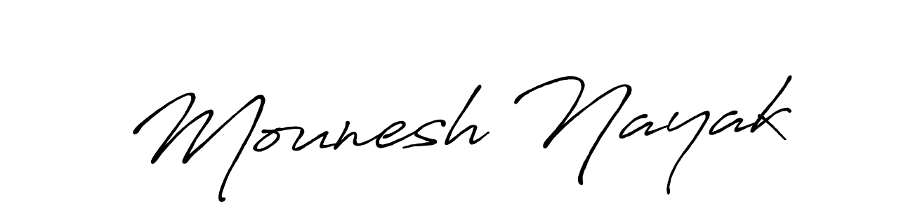 You should practise on your own different ways (Antro_Vectra_Bolder) to write your name (Mounesh Nayak) in signature. don't let someone else do it for you. Mounesh Nayak signature style 7 images and pictures png