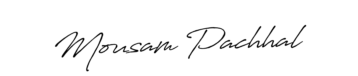 Make a beautiful signature design for name Mousam Pachhal. With this signature (Antro_Vectra_Bolder) style, you can create a handwritten signature for free. Mousam Pachhal signature style 7 images and pictures png