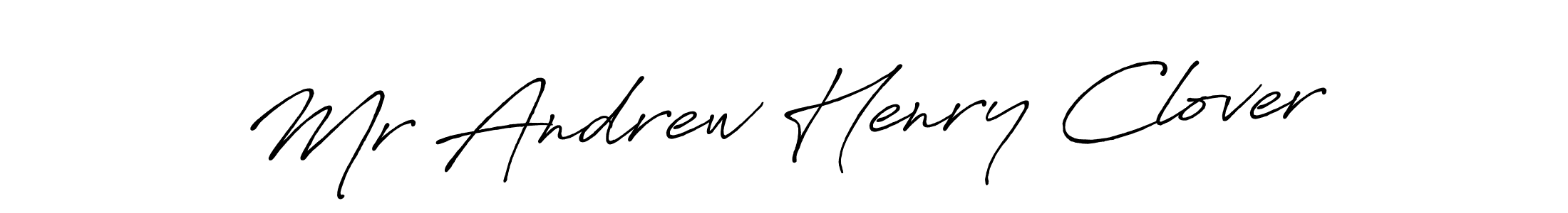 Make a beautiful signature design for name Mr Andrew Henry Clover. With this signature (Antro_Vectra_Bolder) style, you can create a handwritten signature for free. Mr Andrew Henry Clover signature style 7 images and pictures png