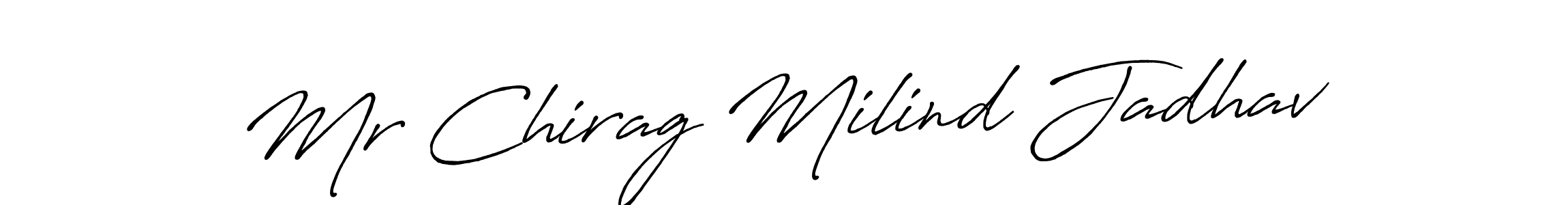 Design your own signature with our free online signature maker. With this signature software, you can create a handwritten (Antro_Vectra_Bolder) signature for name Mr Chirag Milind Jadhav. Mr Chirag Milind Jadhav signature style 7 images and pictures png