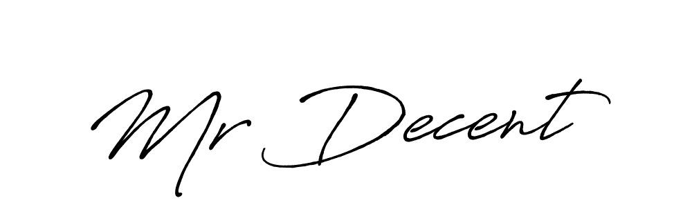 This is the best signature style for the Mr Decent  name. Also you like these signature font (Antro_Vectra_Bolder). Mix name signature. Mr Decent  signature style 7 images and pictures png