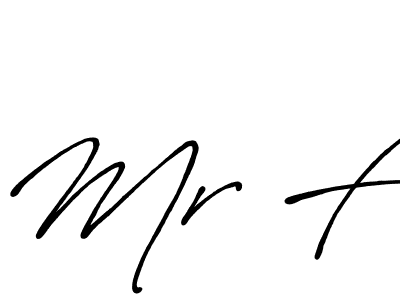 It looks lik you need a new signature style for name Mr F. Design unique handwritten (Antro_Vectra_Bolder) signature with our free signature maker in just a few clicks. Mr F signature style 7 images and pictures png