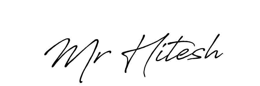 Also You can easily find your signature by using the search form. We will create Mr Hitesh name handwritten signature images for you free of cost using Antro_Vectra_Bolder sign style. Mr Hitesh signature style 7 images and pictures png