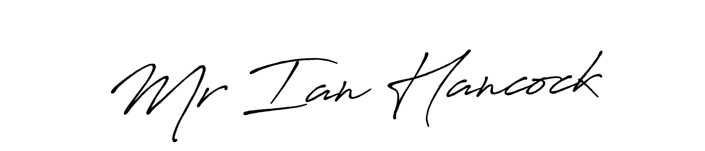 Make a short Mr Ian Hancock signature style. Manage your documents anywhere anytime using Antro_Vectra_Bolder. Create and add eSignatures, submit forms, share and send files easily. Mr Ian Hancock signature style 7 images and pictures png