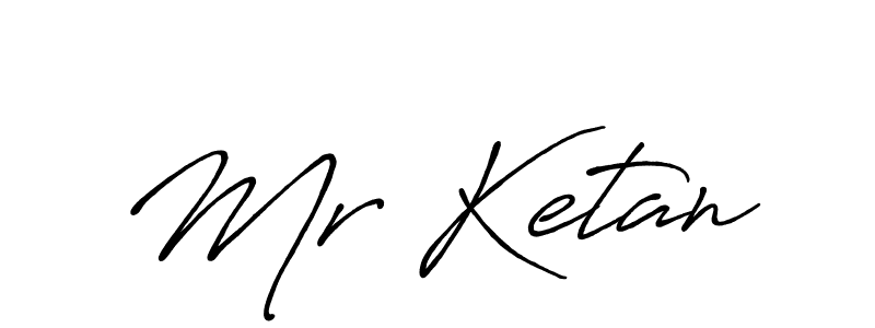 Create a beautiful signature design for name Mr Ketan. With this signature (Antro_Vectra_Bolder) fonts, you can make a handwritten signature for free. Mr Ketan signature style 7 images and pictures png