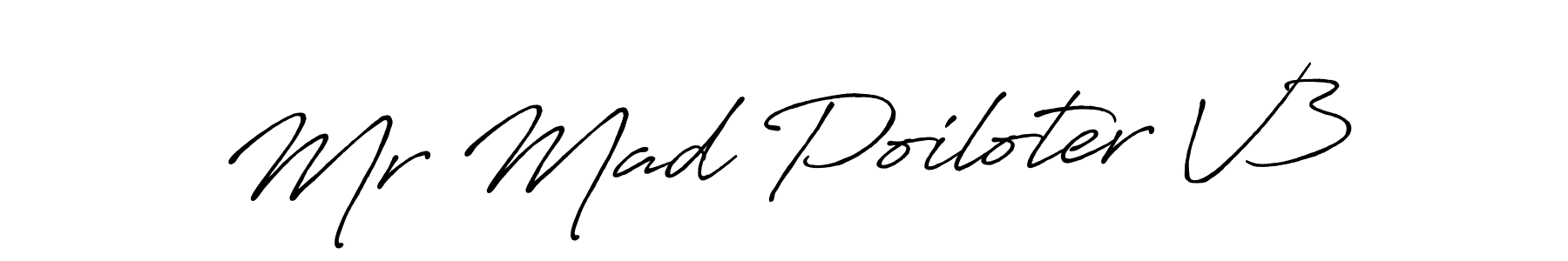 How to make Mr Mad Poiloter V3 signature? Antro_Vectra_Bolder is a professional autograph style. Create handwritten signature for Mr Mad Poiloter V3 name. Mr Mad Poiloter V3 signature style 7 images and pictures png