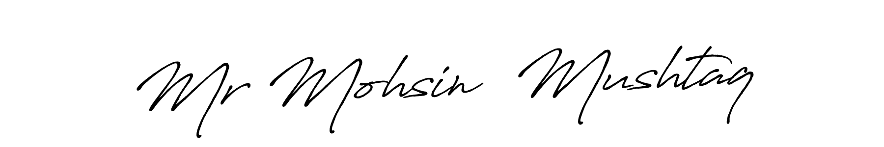 Mr Mohsin  Mushtaq stylish signature style. Best Handwritten Sign (Antro_Vectra_Bolder) for my name. Handwritten Signature Collection Ideas for my name Mr Mohsin  Mushtaq. Mr Mohsin  Mushtaq signature style 7 images and pictures png