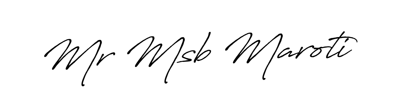 Use a signature maker to create a handwritten signature online. With this signature software, you can design (Antro_Vectra_Bolder) your own signature for name Mr Msb Maroti. Mr Msb Maroti signature style 7 images and pictures png