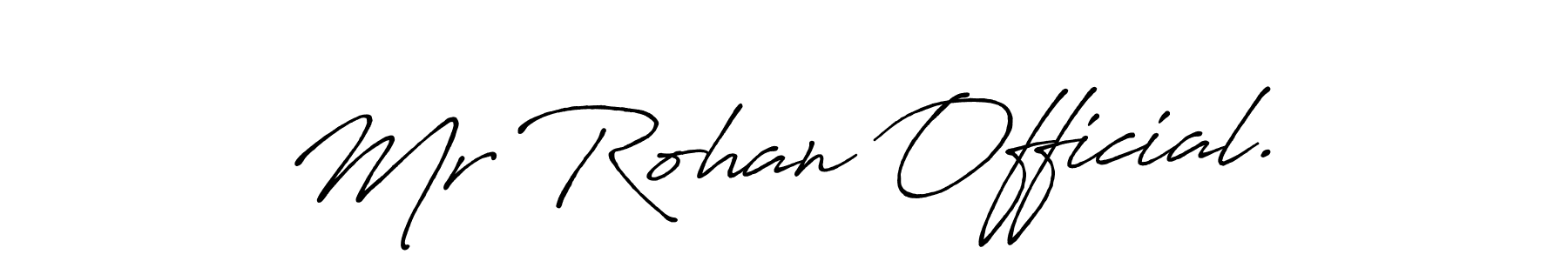 Create a beautiful signature design for name Mr Rohan Official.. With this signature (Antro_Vectra_Bolder) fonts, you can make a handwritten signature for free. Mr Rohan Official. signature style 7 images and pictures png