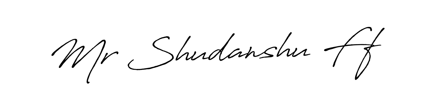 Also we have Mr Shudanshu Ff name is the best signature style. Create professional handwritten signature collection using Antro_Vectra_Bolder autograph style. Mr Shudanshu Ff signature style 7 images and pictures png