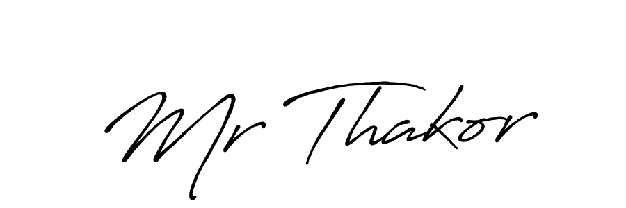 How to make Mr Thakor name signature. Use Antro_Vectra_Bolder style for creating short signs online. This is the latest handwritten sign. Mr Thakor signature style 7 images and pictures png