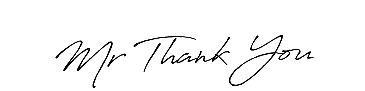 Mr Thank You stylish signature style. Best Handwritten Sign (Antro_Vectra_Bolder) for my name. Handwritten Signature Collection Ideas for my name Mr Thank You. Mr Thank You signature style 7 images and pictures png
