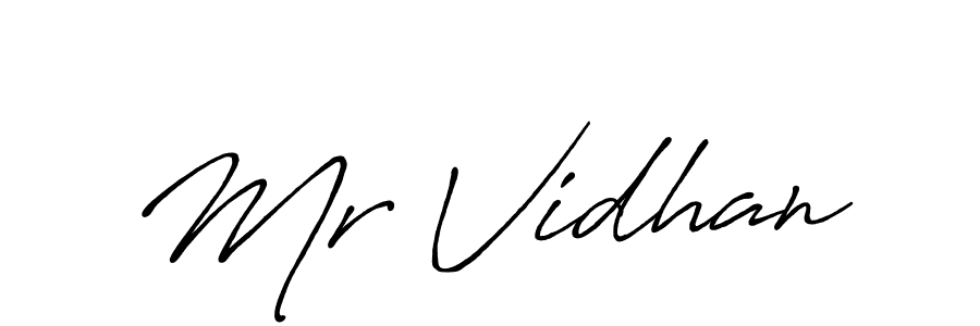 Make a short Mr Vidhan signature style. Manage your documents anywhere anytime using Antro_Vectra_Bolder. Create and add eSignatures, submit forms, share and send files easily. Mr Vidhan signature style 7 images and pictures png