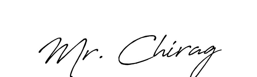 It looks lik you need a new signature style for name Mr. Chirag. Design unique handwritten (Antro_Vectra_Bolder) signature with our free signature maker in just a few clicks. Mr. Chirag signature style 7 images and pictures png