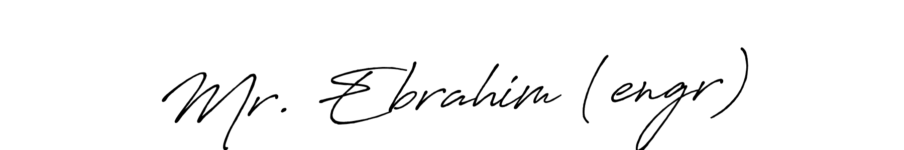 Make a beautiful signature design for name Mr. Ebrahim (engr). With this signature (Antro_Vectra_Bolder) style, you can create a handwritten signature for free. Mr. Ebrahim (engr) signature style 7 images and pictures png