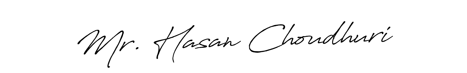 It looks lik you need a new signature style for name Mr. Hasan Choudhuri. Design unique handwritten (Antro_Vectra_Bolder) signature with our free signature maker in just a few clicks. Mr. Hasan Choudhuri signature style 7 images and pictures png