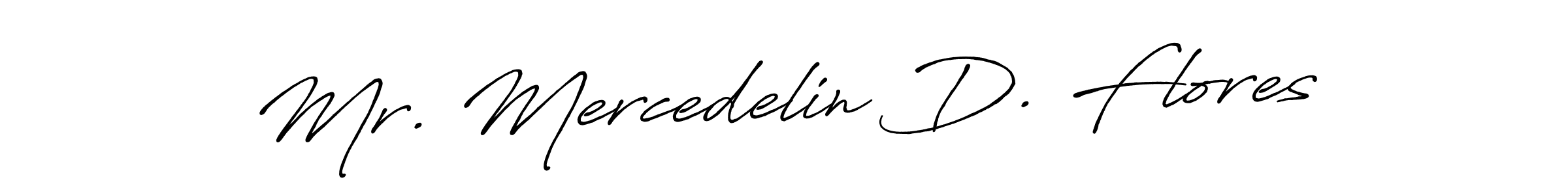 How to make Mr. Mercedelin D. Flores name signature. Use Antro_Vectra_Bolder style for creating short signs online. This is the latest handwritten sign. Mr. Mercedelin D. Flores signature style 7 images and pictures png