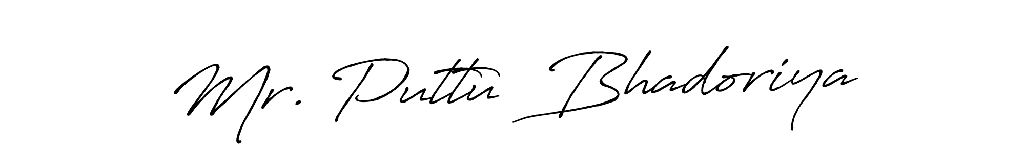 You can use this online signature creator to create a handwritten signature for the name Mr. Puttu  Bhadoriya. This is the best online autograph maker. Mr. Puttu  Bhadoriya signature style 7 images and pictures png