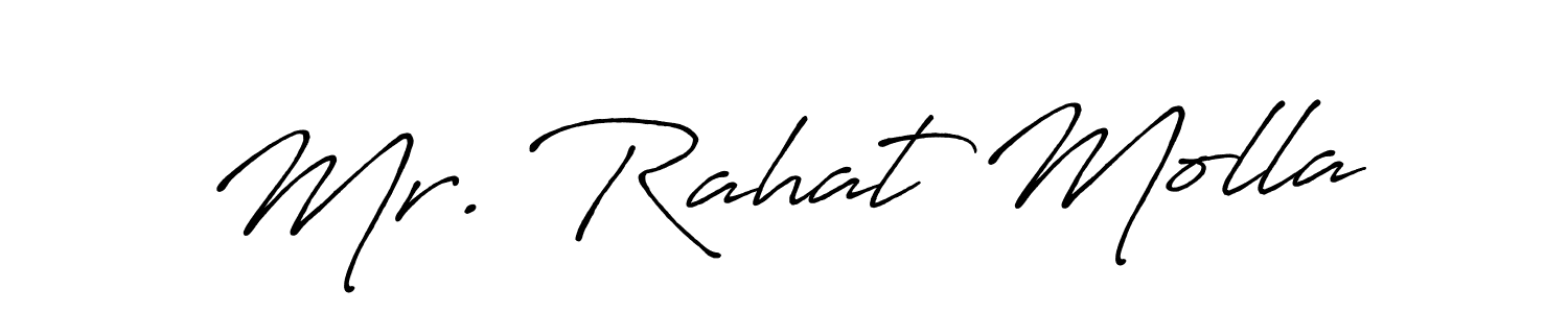 Design your own signature with our free online signature maker. With this signature software, you can create a handwritten (Antro_Vectra_Bolder) signature for name Mr. Rahat Molla. Mr. Rahat Molla signature style 7 images and pictures png