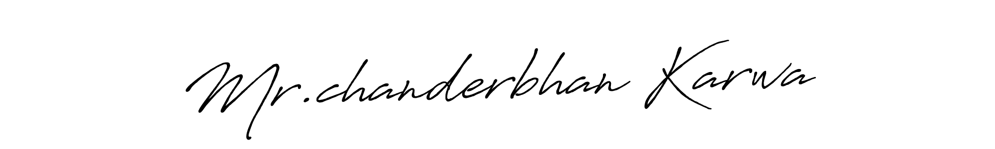 The best way (Antro_Vectra_Bolder) to make a short signature is to pick only two or three words in your name. The name Mr.chanderbhan Karwa include a total of six letters. For converting this name. Mr.chanderbhan Karwa signature style 7 images and pictures png