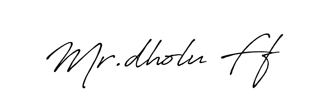 Also You can easily find your signature by using the search form. We will create Mr.dholu Ff name handwritten signature images for you free of cost using Antro_Vectra_Bolder sign style. Mr.dholu Ff signature style 7 images and pictures png