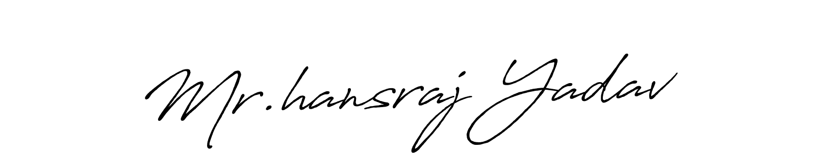 Design your own signature with our free online signature maker. With this signature software, you can create a handwritten (Antro_Vectra_Bolder) signature for name Mr.hansraj Yadav. Mr.hansraj Yadav signature style 7 images and pictures png