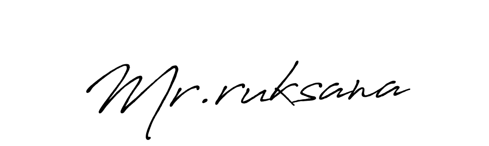 Design your own signature with our free online signature maker. With this signature software, you can create a handwritten (Antro_Vectra_Bolder) signature for name Mr.ruksana. Mr.ruksana signature style 7 images and pictures png