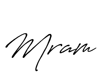 How to make Mram signature? Antro_Vectra_Bolder is a professional autograph style. Create handwritten signature for Mram name. Mram signature style 7 images and pictures png