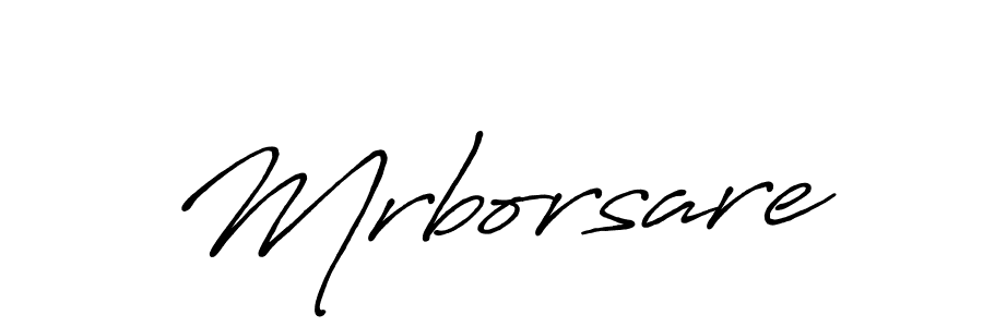 Also we have Mrborsare name is the best signature style. Create professional handwritten signature collection using Antro_Vectra_Bolder autograph style. Mrborsare signature style 7 images and pictures png